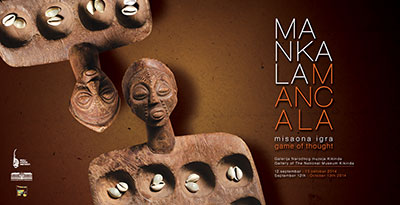 ”MANCALA, GAME OF THOUGHT” EXHIBITION IN KIKINDA !